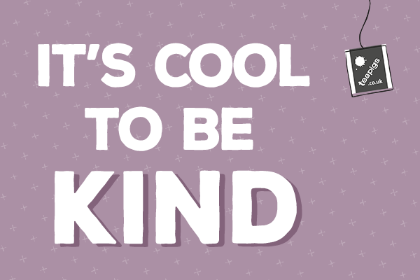 it's cool to be kind | random acts of kindness day – teapigs.com